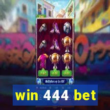 win 444 bet